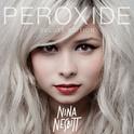 Peroxide (Deluxe Version)专辑