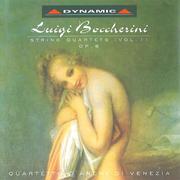 BOCCHERINI: String Quartets, Vol. 1 - Op. 8专辑