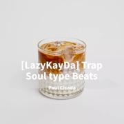 [LazyKayDa] Trap Soul type Beats