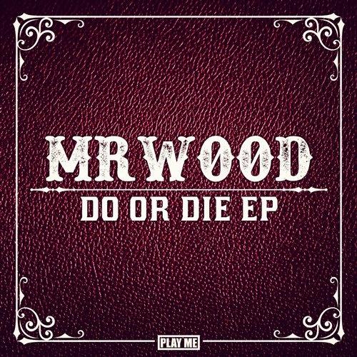 Do Or Die (Original Mix)