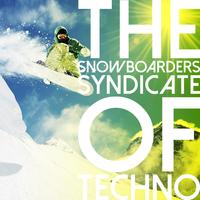 The Snowboarders Syndicate of Techno