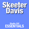 Skeeter Davis: Studio 102 Essentials专辑