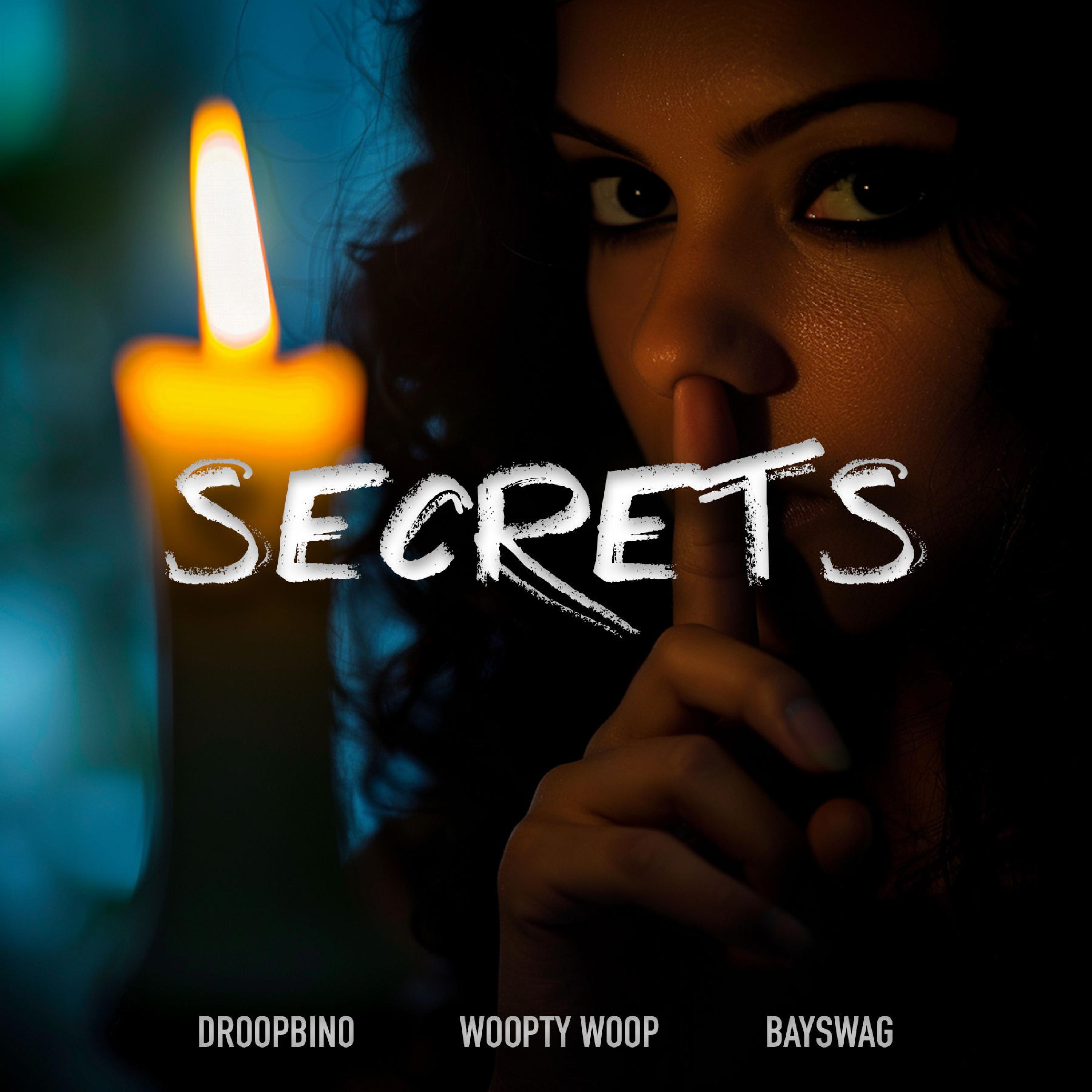 Droopbino - Secrets (feat. Woopty Woop & Bay Swag)