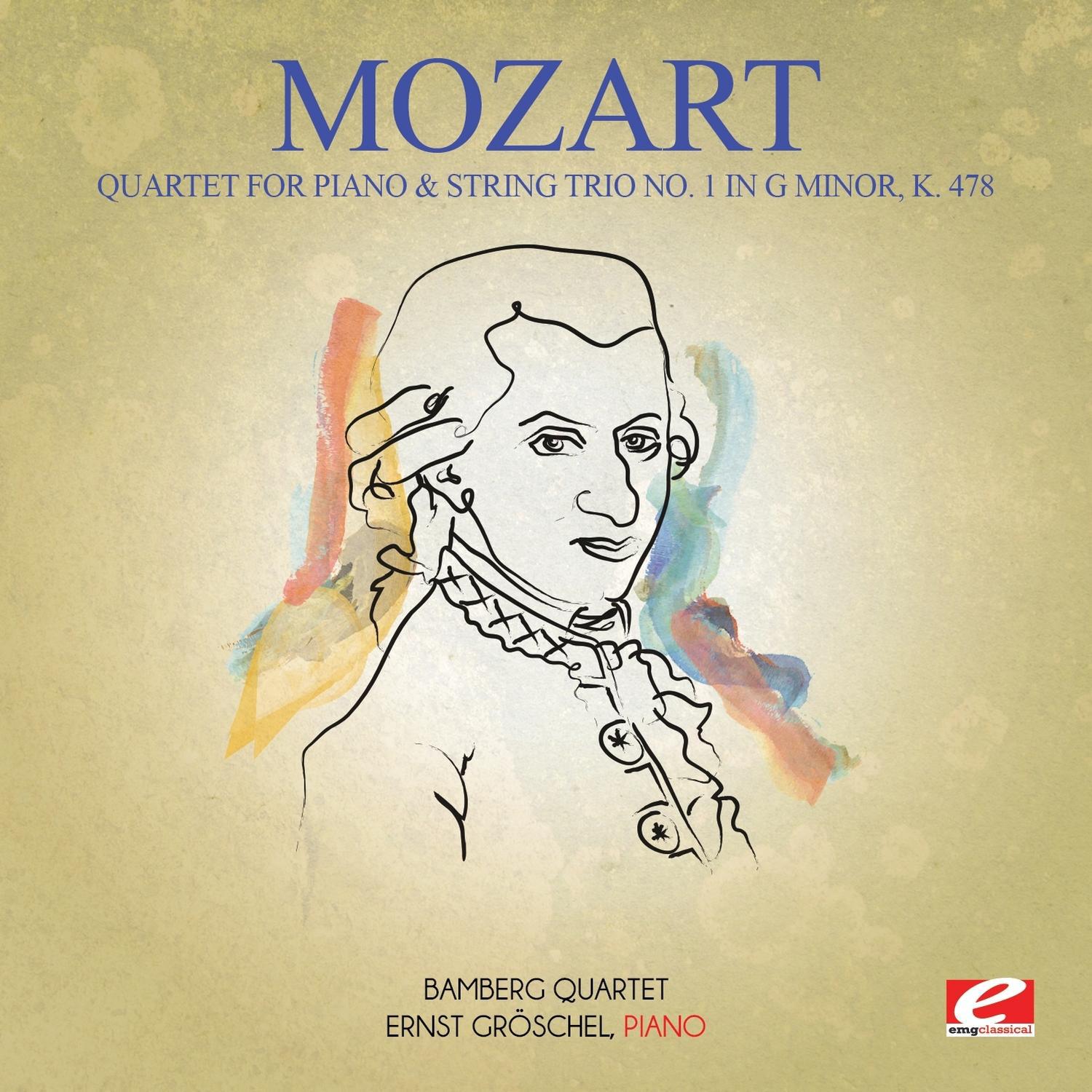 Mozart: Quartet for Piano & String Trio No. 1 in G Minor, K. 478 (Digitally Remastered)专辑