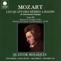 Mozart: Les quatuors dédiés à Haydn sur instruments d'époque, Vol. 3