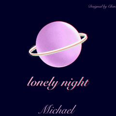 LONELY NIGHT