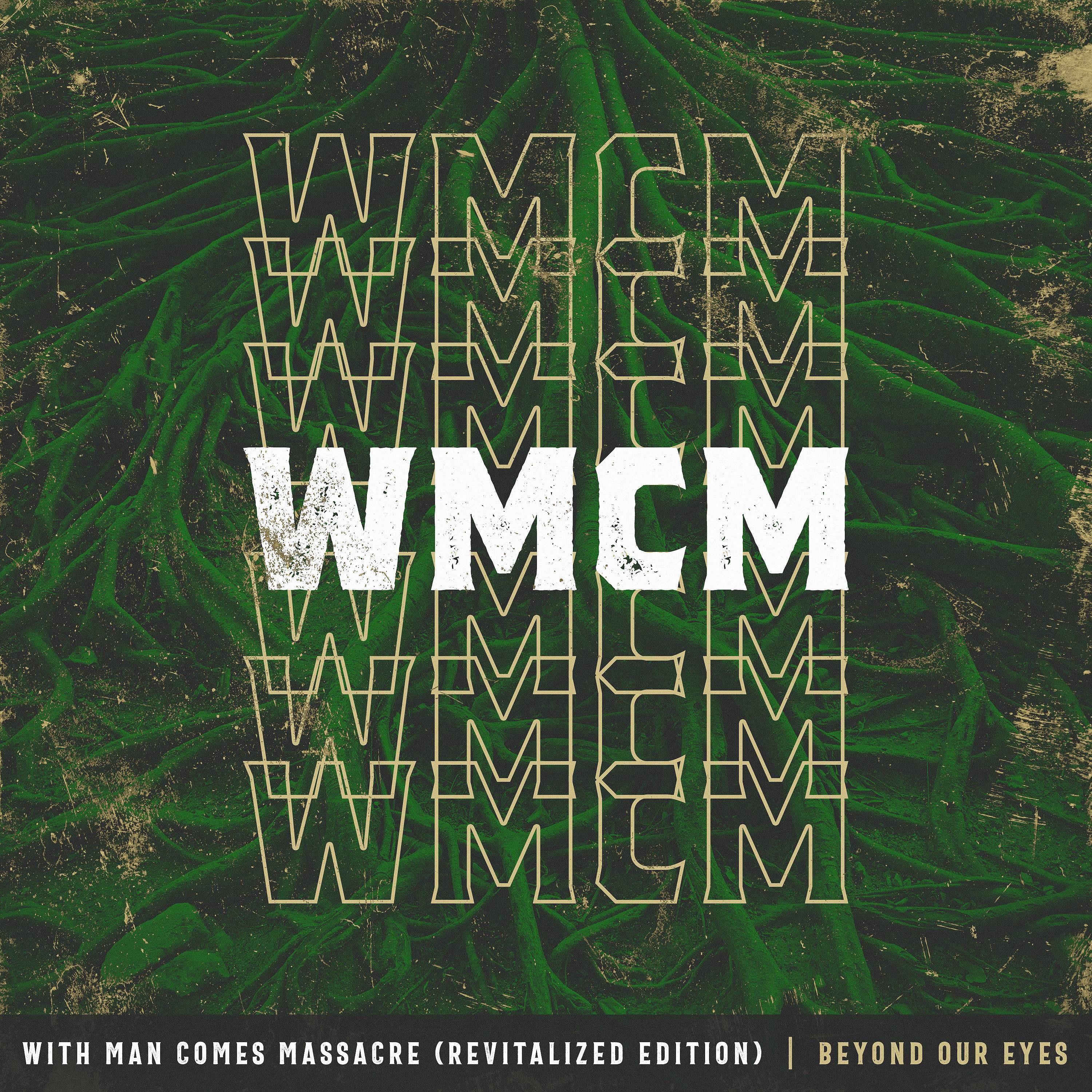 With Man Comes Massacre (Revitalized Edition)