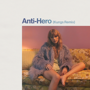 Anti-Hero (Kungs Remix)专辑