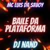 DJ Nand - Baile da Plataforma