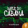 MC Bouth - Baile Do Cabana