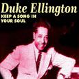 Duke Ellington - Keep a Song in Your Soul