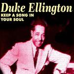 Duke Ellington - Keep a Song in Your Soul专辑