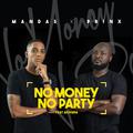 Mandas x Prinx feat. Akiyana - No Money No Party