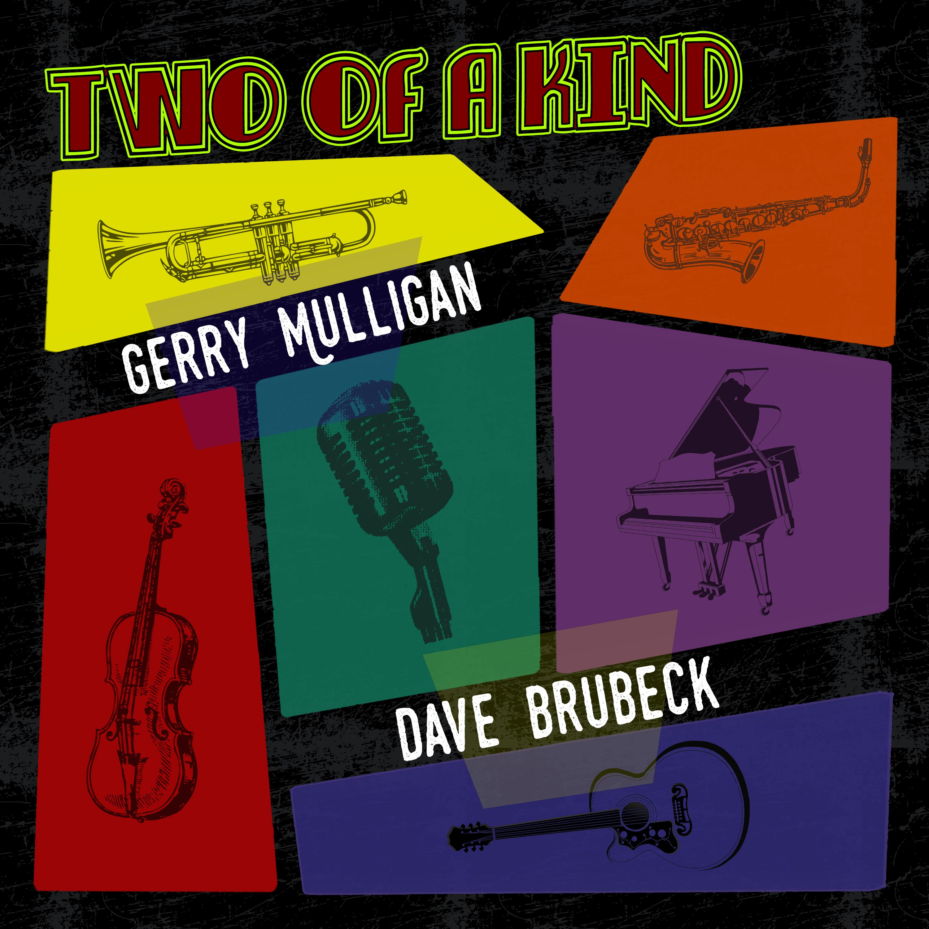 Two of a Kind: Gerry Mulligan & Dave Brubeck