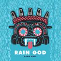 Rain God专辑