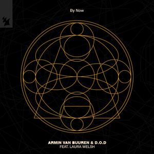 Armin van Buuren、D.O.D、Laura Welsh - By Now(精消 带伴唱)伴奏 （升7半音）
