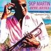 Skip Martin - Just Believe in Love (feat. Arturo Sandoval, Tom Schuman & Stefan Maier)