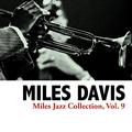 Miles Jazz Collection, Vol. 9