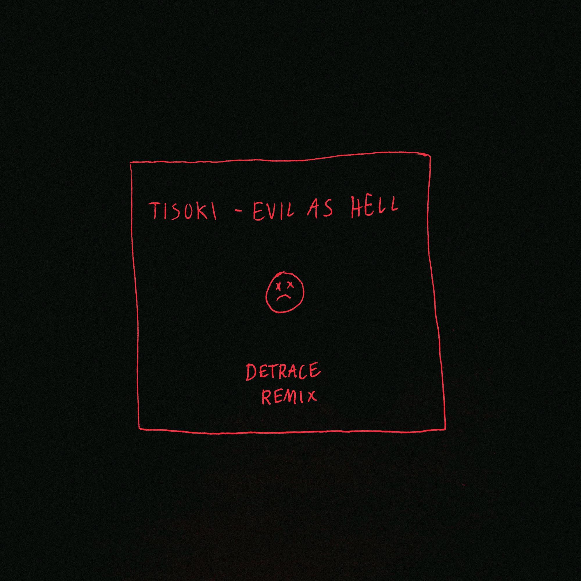 Evil As Hell (Detrace Remix)