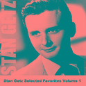 Stan Getz Selected Favorites Volume 1专辑