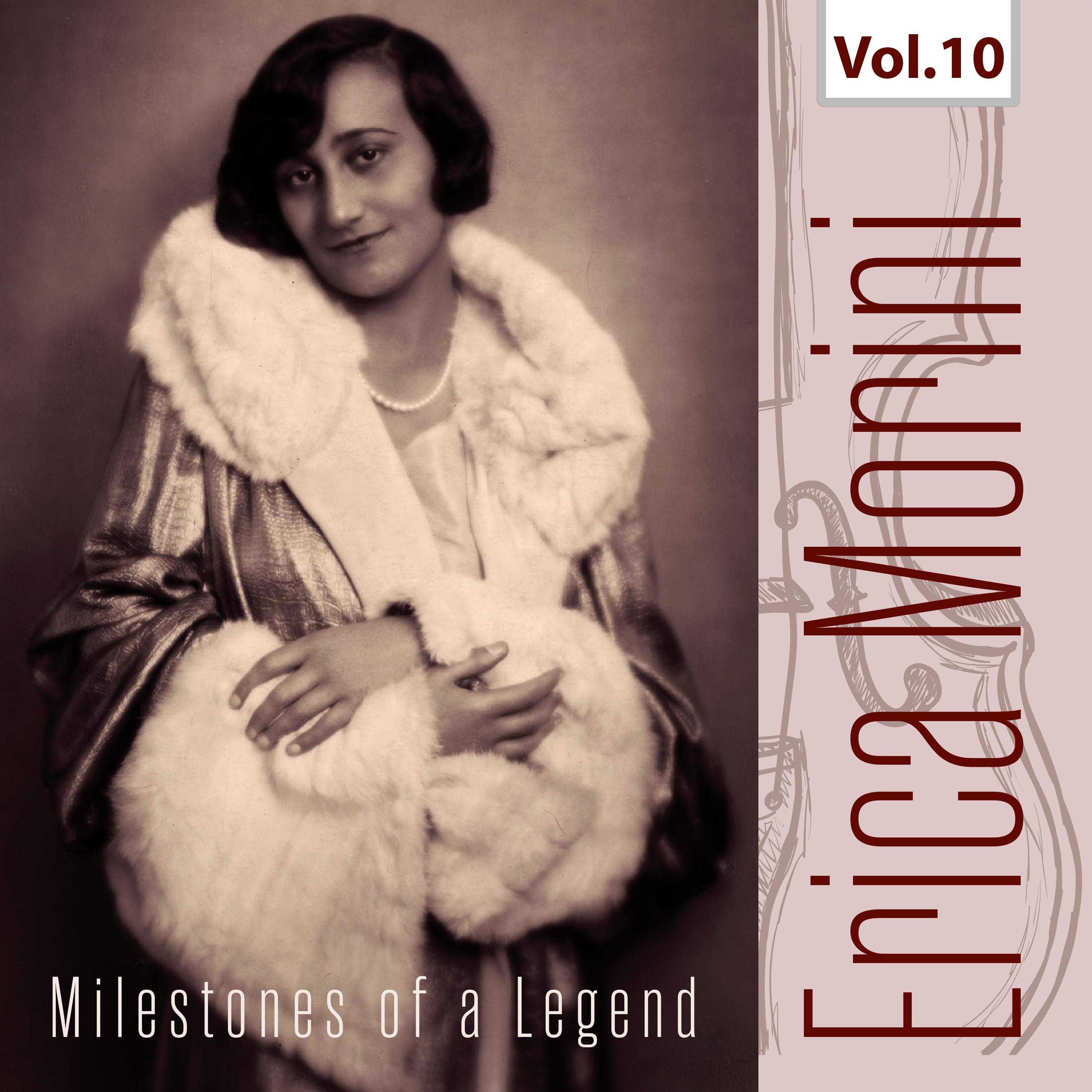 Milestones of a Legend - Erica Morini, Vol. 10