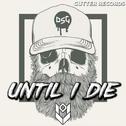 Until I Die专辑