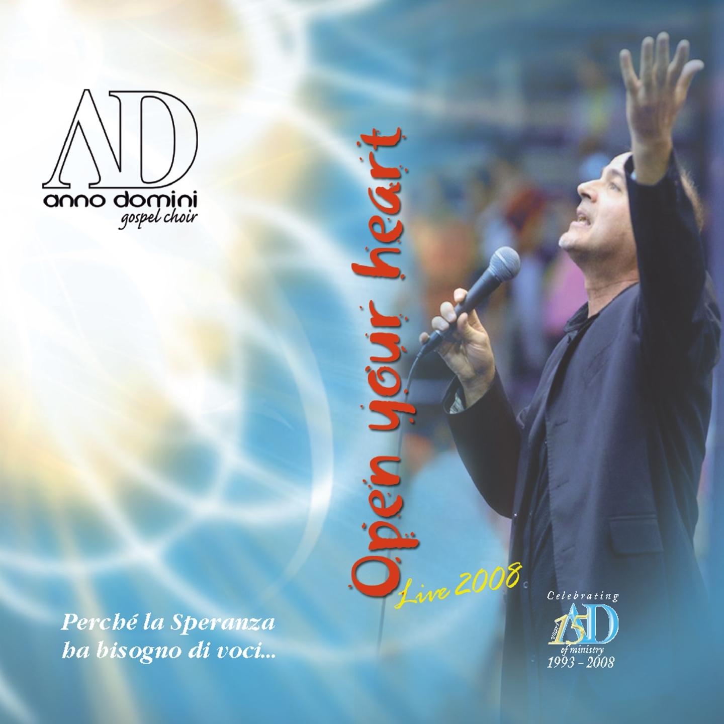 Open Your Heart, Live 2008