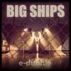 E-Dubble - Big Ships