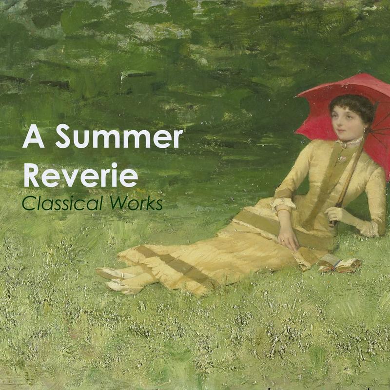 "'A Summer Reverie: Classical Works"