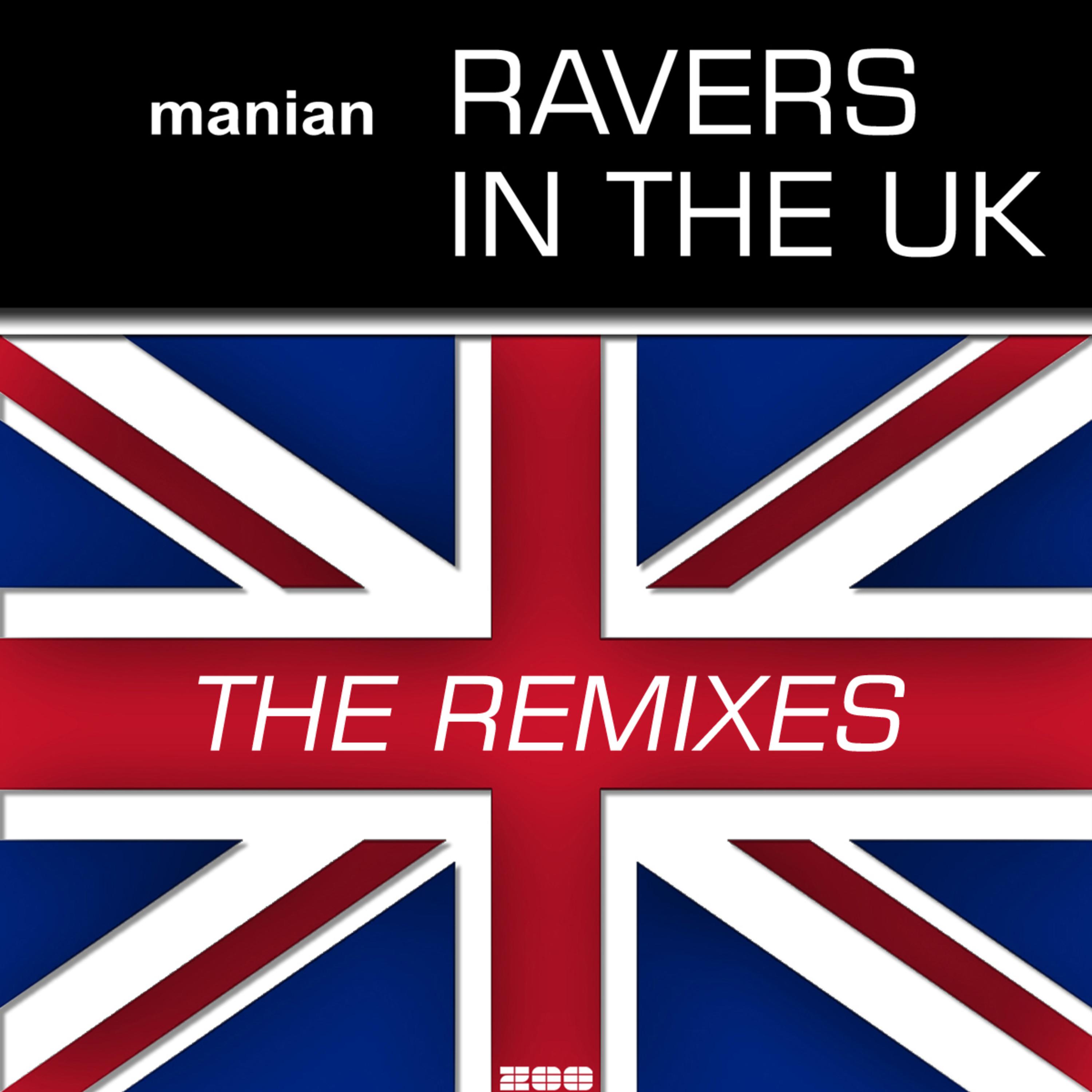 Ravers In The UK (The Remixes)专辑