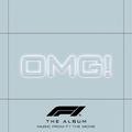 OMG! (From F1® The Movie)