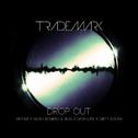 Drop Out (Kryder & Nicky Romero & Zedd x Dada Life x Dirty South)专辑