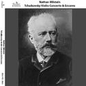 Nathan Milstein: Tchaikovsky Violin Concerto & Encores专辑