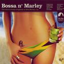 Bossa N Marley (Bonus Version)专辑