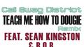 Teach Me How To Dougie (Remix) (feat. Sean Kingston and B.o.B)专辑