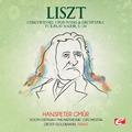 Liszt: Concerto No. 1 for Piano and Orchestra in E-Flat Major, S. 124 (Digitally Remastered)