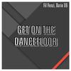 Fil Renzi - Get On the Dancefloor (Fil Renzi DJ Cut Radio Remix)
