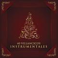 40 Villancicos Instrumentales