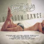 Bedroom Dance (Original Version Remastered)
