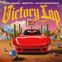 Fred Again & Skepta - Victory Lap (Bijou Remix) 130