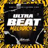 dj fabito - Ultra Beat Melódico 2