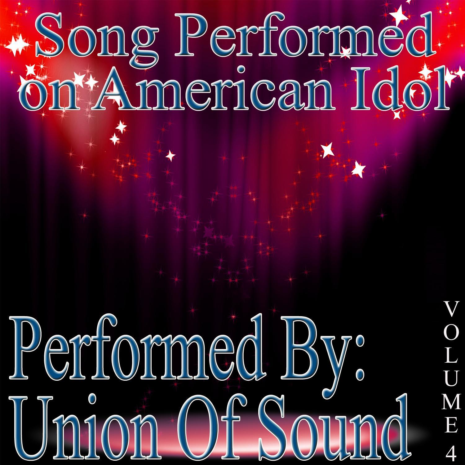 Songs Performed On American Idol Volume 4