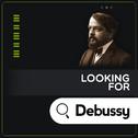 Looking for Debussy专辑