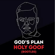 God's Plan (Holy Goof Bootleg)