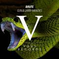 VOUS0046 GLN & Larry Mendes - Brute