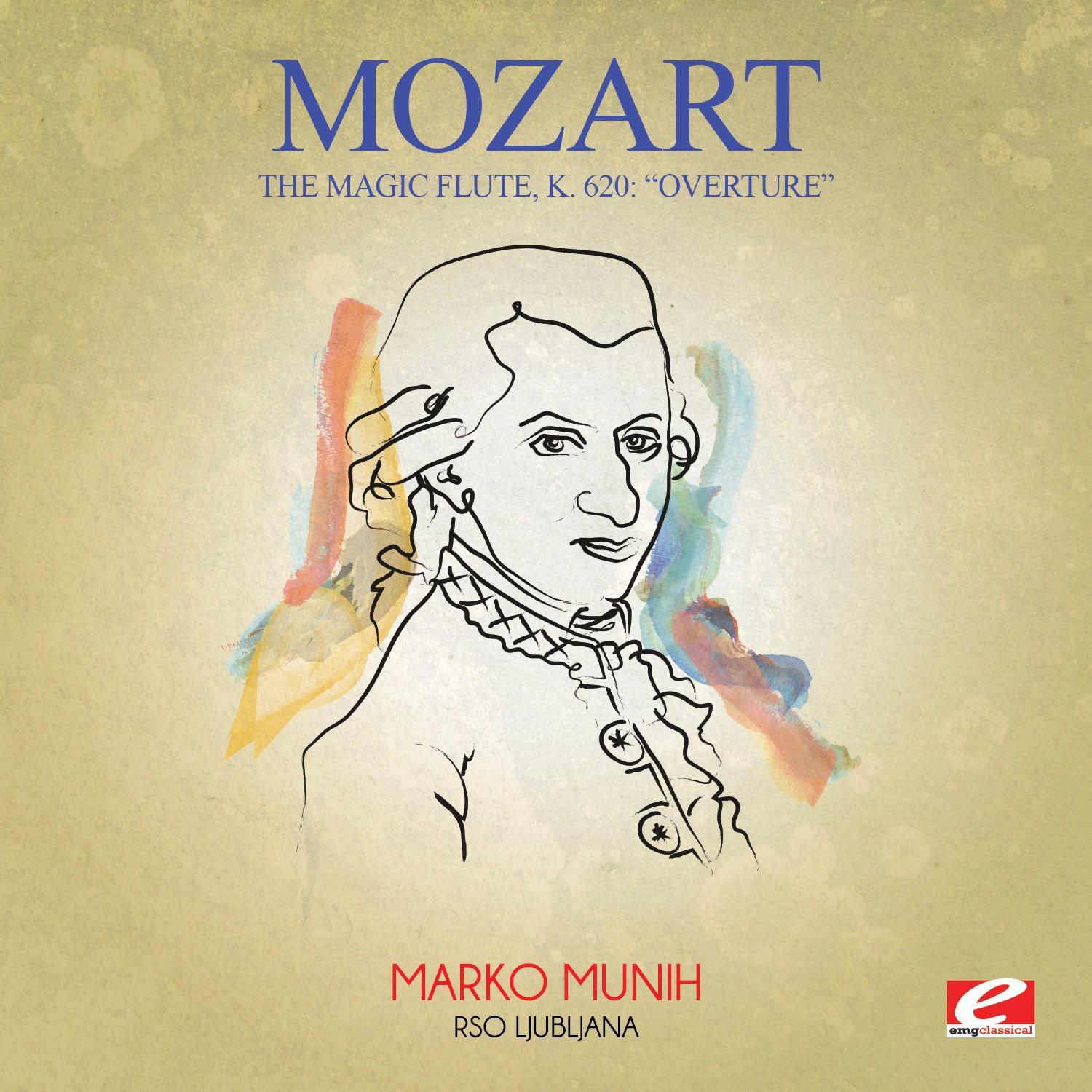 Mozart: The Magic Flute, K. 620: "Overture" (Digitally Remastered)专辑