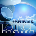 Fantastic Lounge Treasures Vol. 1专辑
