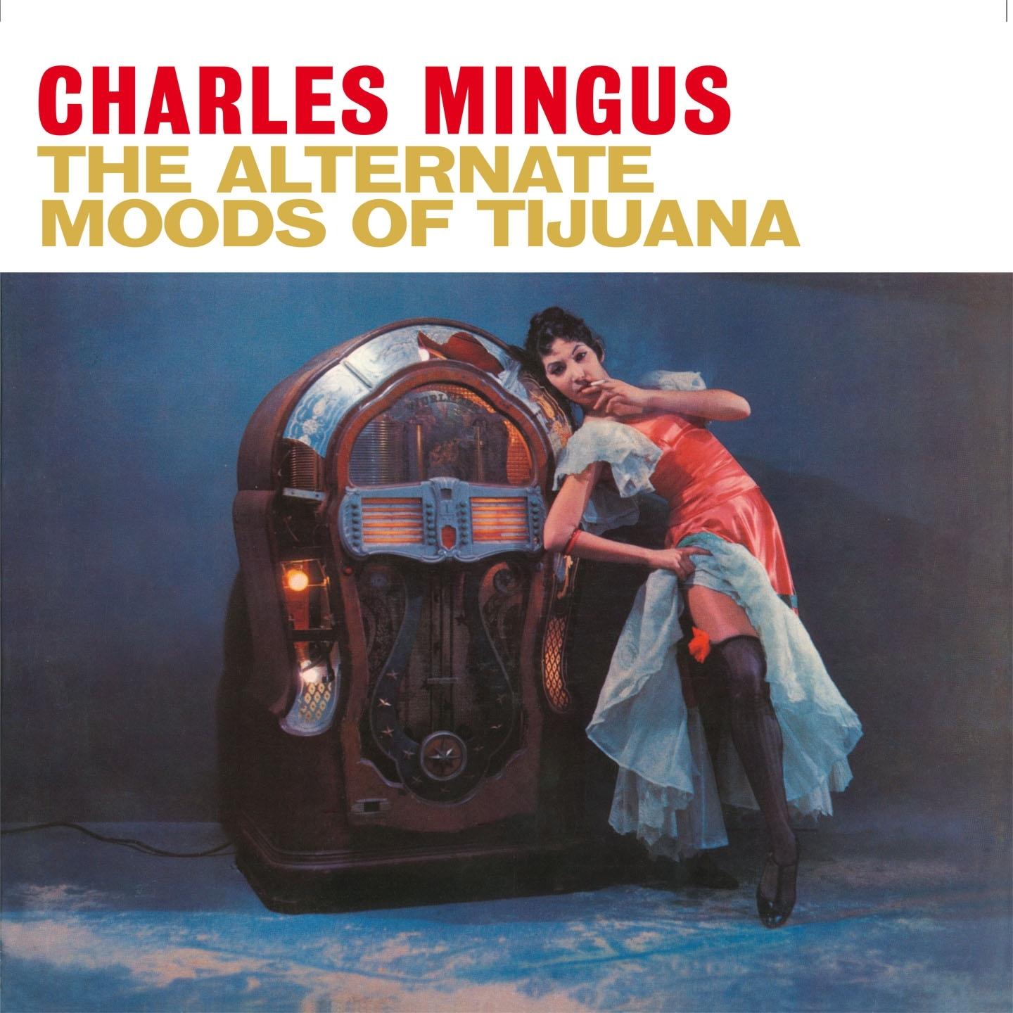 The Alternate Moods of Tijuana