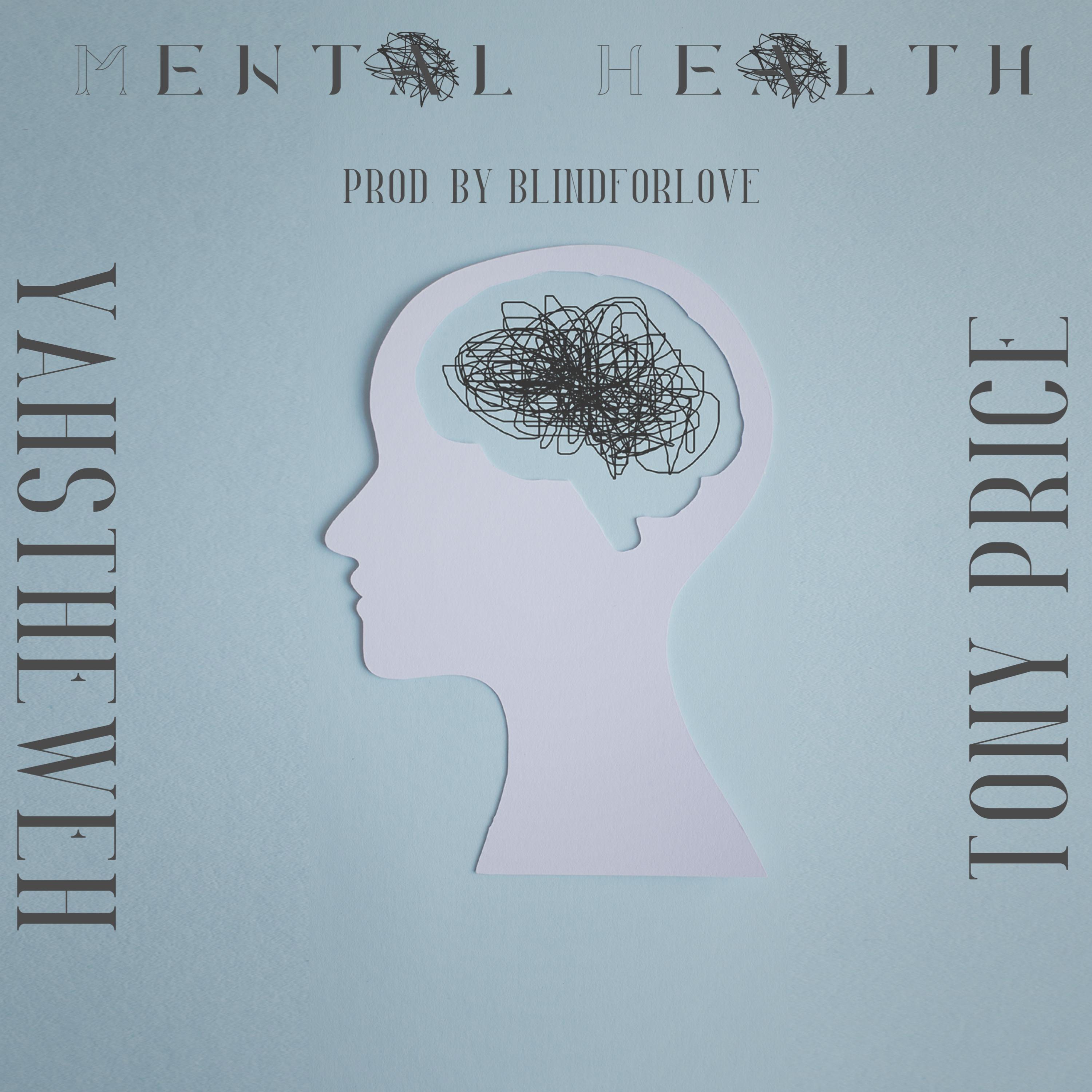 Mental Health (feat. Tony Price)