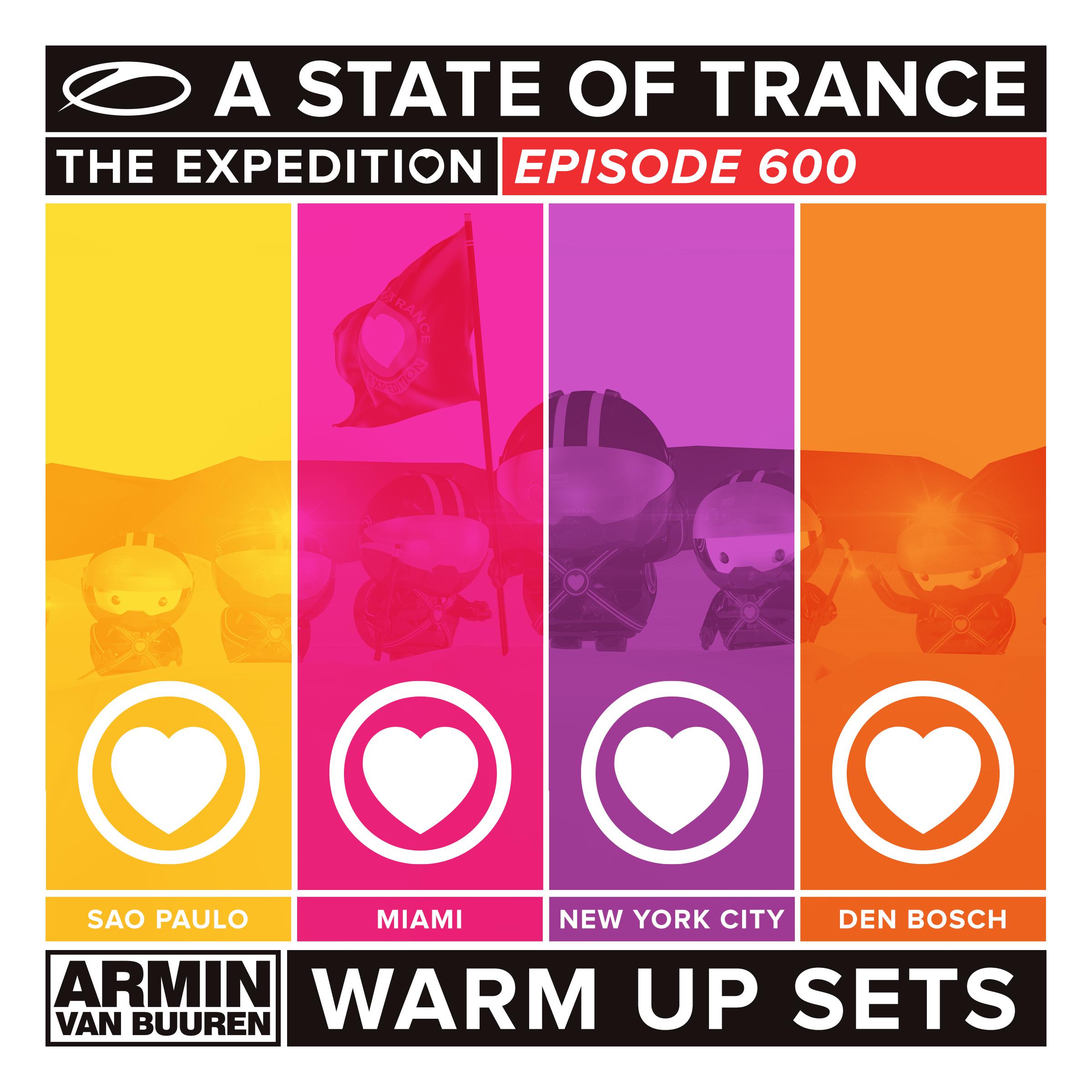 A State Of Trance 600 (Warm Up Sets) - Sao Paulo, Miami, New York City & Den Bosch专辑